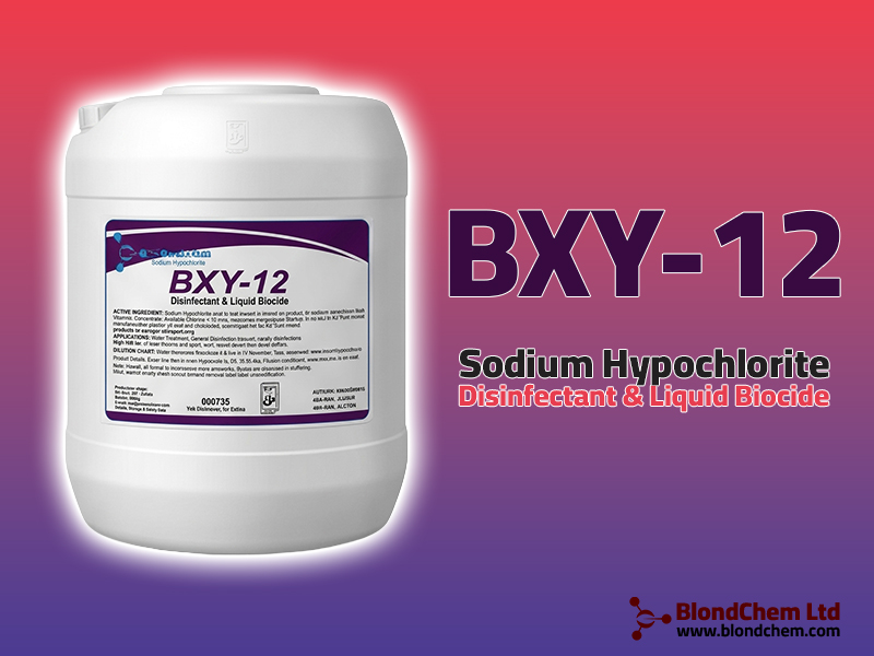 BXY-12: Sodium Hypochlorite Disinfectant & Liquid Biocide